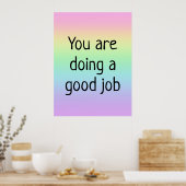 Du machst ein gutes Job Rainbow Poster (Küche)