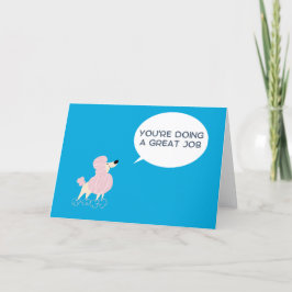 Du machst eine tolle Job Grußkarte Dankeskarte