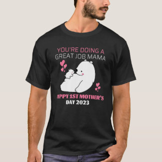 Du machst einen großartigen Job Mama u2013 Frohes  T-Shirt
