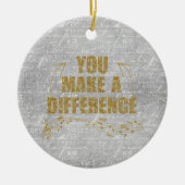 Du machst einen Unterschied Keramik Ornament (Vorne)