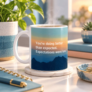 Du machst es besser als erwartet Lustig Sarkastisc Kaffeetasse