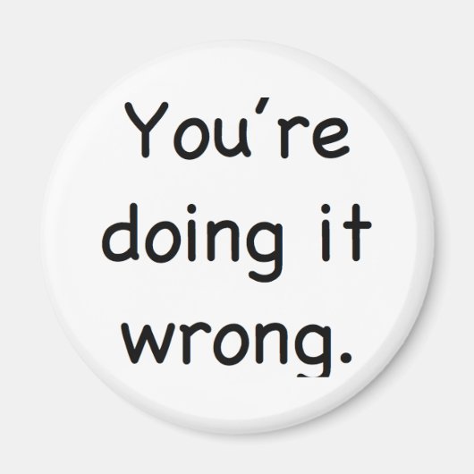 Du machst es falsch. magnet (Vorne)