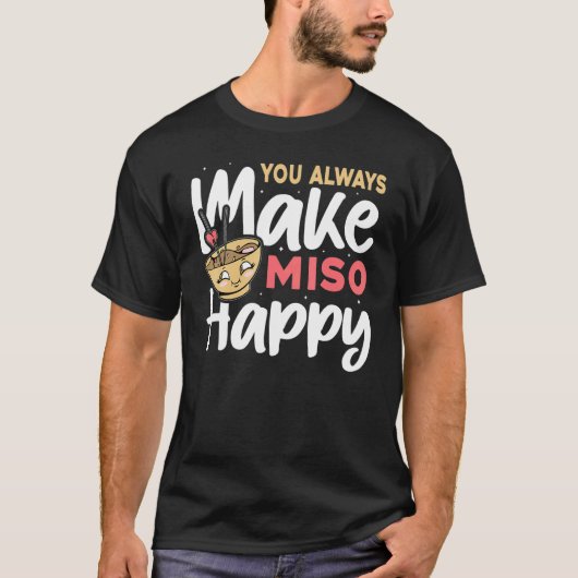 Du machst immer Miso Happy Asian Soup T-Shirt (Vorderseite)