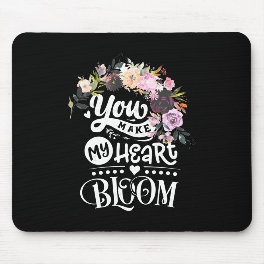| Du machst mein Herz blühen Mousepad (Vorne)