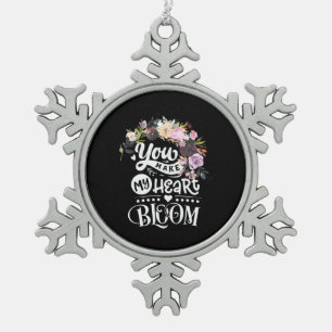 Du machst mein Herz blühen Schneeflocken Zinn-Ornament