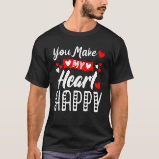 Du machst mein Herz glücklich Männer Frauen Kinder T-Shirt