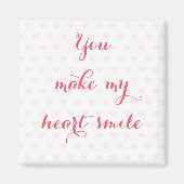 Du machst mein Herz lächeln schöne Liebe Zitat pin Magnet (Vorne)