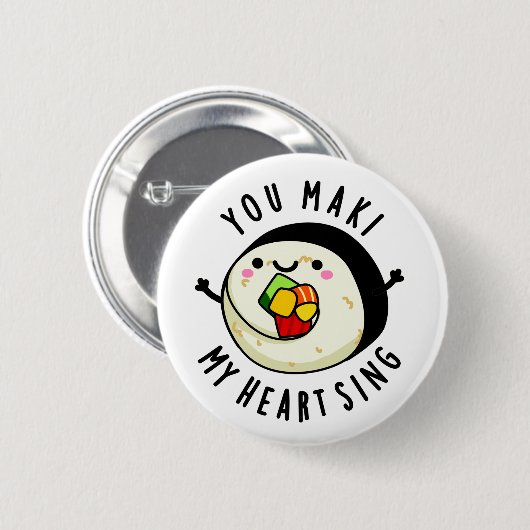 Du machst mein Herz Sing Funny Sushi Pub Button (Vorne & Hinten)