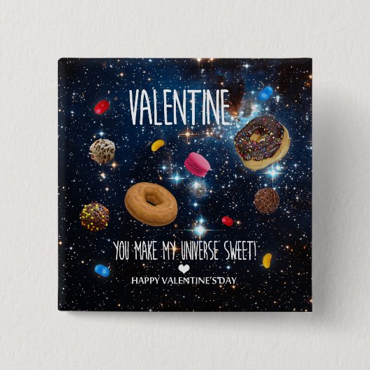 Du machst mein Universum süß Valentine Button (Vorderseite)