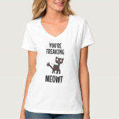 Du machst Meowt-T - Shirt aus (Vorderseite)