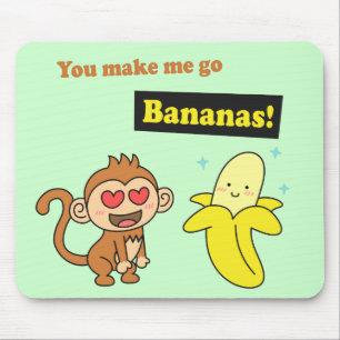 Du machst mich Bananen verrückt, Süße Liebeshumor Mousepad