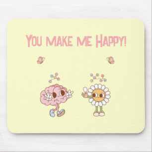 Du machst mich glücklich! Happy Brain and Blume Mousepad