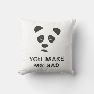 Du machst mich traurig. Trauriger Panda. Kissen
