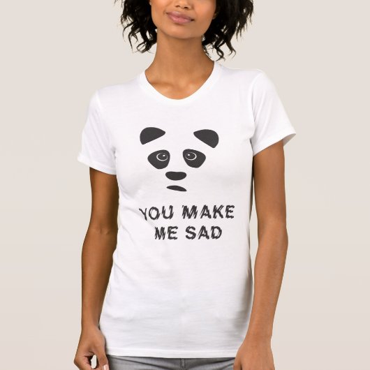 Du machst mich traurig. Trauriger Panda. T-Shirt (Vorderseite)