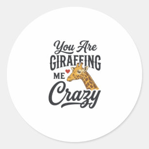 Du machst mich verrückt, lustiges Giraffen-Shirt_1 Runder Aufkleber