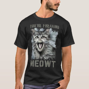 Du machst mich völlig verrückt Katzenlady-Punze Ka T-Shirt
