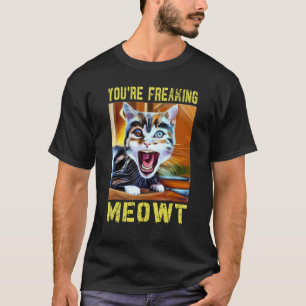Du machst mich völlig verrückt Katzenwitz Katze T-Shirt