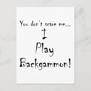 Du machst mir keine Angst.. Backgammon Postkarte