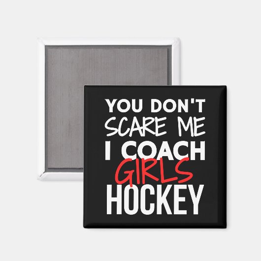 Du machst mir keine Angst, dass ich Mädchen Hockey Magnet (Vorderseite/Rückseite)