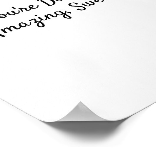 Du machst Phantastisch, Süße. Poster (Ecke)