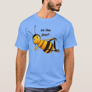 Du magst Jazz Bee T-Shirt