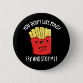 Du magst keine Bratpfeifen und stoppst mich dunkel Button (Vorderseite)