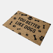 Du magst lieber Hunde Fußmatte (Schrägansicht)