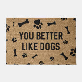 Du magst lieber Hunde Fußmatte (Vorderseite)