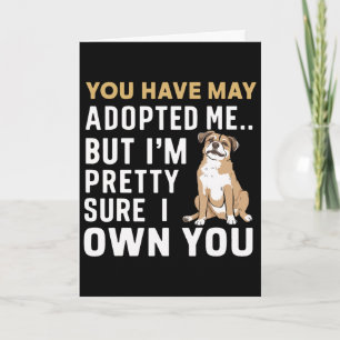 Du magst mich adoptiert haben, aber ich denke, ich karte