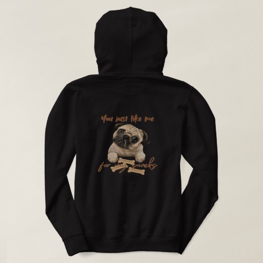 Du magst mich nur für meine Snacks Hoodie (Design Rückseite)