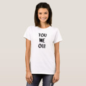 Du Me Oui | Französische Typografie T-Shirt (Vorne ganz)