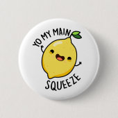 Du mein Haupt Squeeze Funny Lemon Pub Button (Vorderseite)