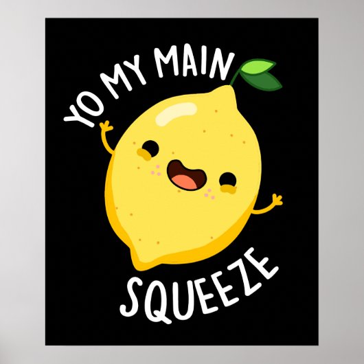 Du mein Hauptpresse Funny Lemon Pun Dark BG Poster (Vorne)
