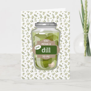 Du meinst eine großartige Dill-Karte für mich gefa Karte