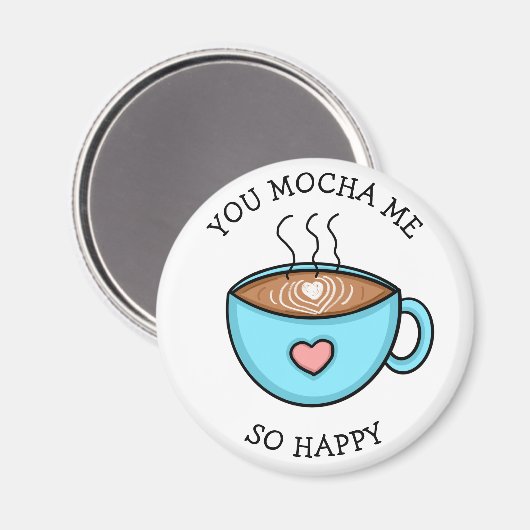 Du mocha mich so glücklich, Coffee Pub Magnet (Vorderseite/Rückseite)