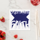 Du musst den Glauben haben Serviette (Beispiel)