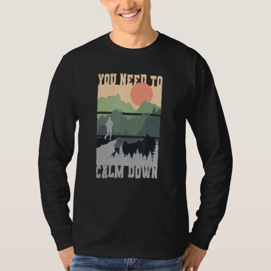 Du musst dich beruhigen Meditation T-Shirt (Vorderseite)