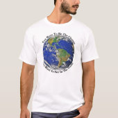 Du musst die Veränderung sein T-Shirt (Vorderseite)