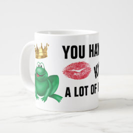 Du musst eine Menge Frogs Jumbo-Kaffee-Tasse küsse Jumbo-Tasse