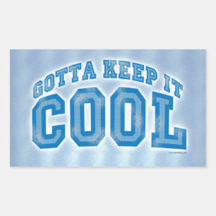 Du musst es cool halten Lustiger Spruch Design Rechteckiger Aufkleber