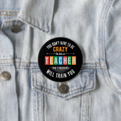 Du musst kein verrückter lustiger Lehrer sein Button (Beispiel)