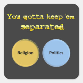 Du musst mich getrennt behalten haben - Politik un Quadratischer Aufkleber