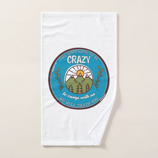 Du musst nicht verrückt sein, um mit uns zu zelten badhandtuch set (Handtuch)
