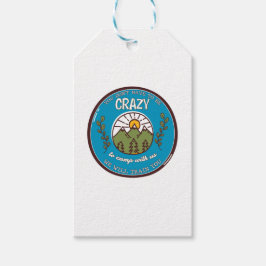 Du musst nicht verrückt sein, um mit uns zu zelten geschenkanhänger