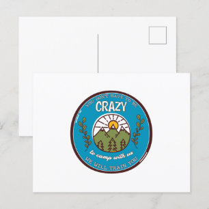 Du musst nicht verrückt sein, um mit uns zu zelten postkarte