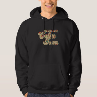Du musst ruhiger werden Klassisch Retro Vintage St Hoodie