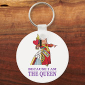 DU MUSST TUN, WEIL ICH DIE KÖNIGIN BIN SCHLÜSSELANHÄNGER (Vorderseite)