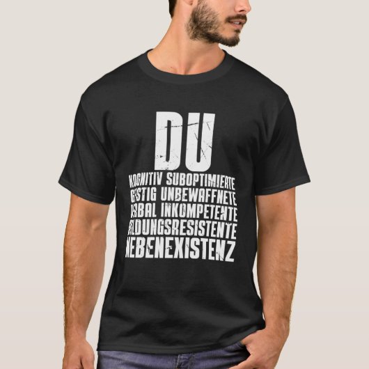 Du Nebenexistenz Insulation Ich Hasse Menschen T-Shirt (Vorderseite)