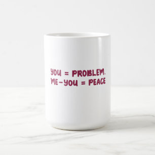 Du = Problem Ich - Du = Frieden Lustiger Mathe-Wit Verwandlungstasse