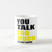 Du redest zu viel Speak Chat Kaffeetasse (Mittel)